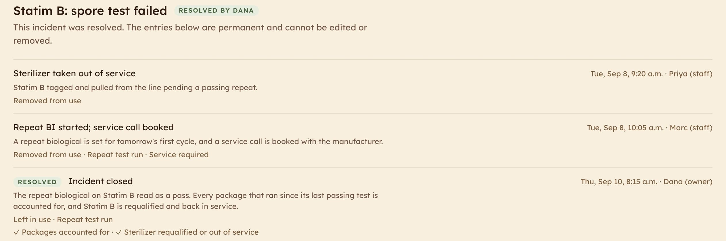 A resolved incident in spore: the sterilizer taken out of service, a repeat biological and service call booked, and the incident closed, each with who recorded it and when.