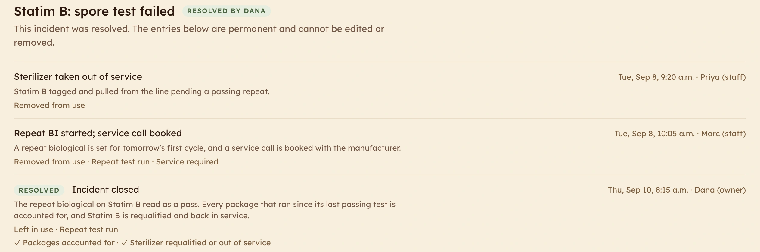 A resolved incident in spore: the sterilizer taken out of service, a repeat biological and service call booked, and the incident closed, each with who recorded it and when.
